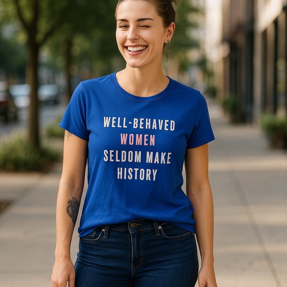 WELL BEHAVED WOMEN SELDOM MAKE HISTORY Tee XL Royal Blue Pink Feminist History